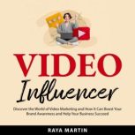 Video Influencer, Raya Martin