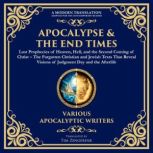 Apocalypse  The End Times Lost Prop..., Various Ancient Writers