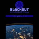 Blackout Architects of Chaos, Igor van Gemert
