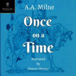 Once On A Time, A. A. Milne