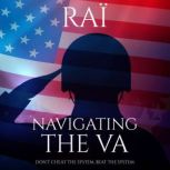 Navigating the VA, Rai