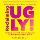 Reclaiming UGLY!, Vanessa Rochelle Lewis