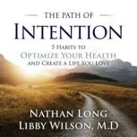 The Path of Intention, Libby Wilson M.D.