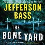 The Bone Yard, Jefferson Bass