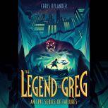 The Legend of Greg, Chris Rylander