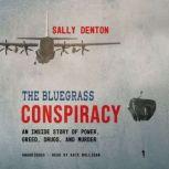 The Bluegrass Conspiracy, Sally Denton