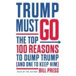 Trump Must Go, Bill Press