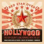 Red Star over Hollywood, Ronald Radosh and Allis Radosh