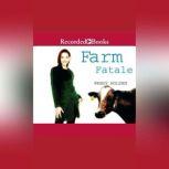 Farm Fatale, Wendy Holden
