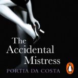 The Accidental Mistress, Portia Da Costa