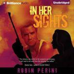 In Her Sights, Robin Perini