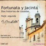 Fortunata y Jacinta, parte segunda, Benito Perez Galdos