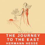  The Journey to the East, Hermann Hesse