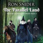 The Parallel Land, Ron Snider