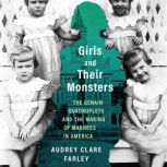 Girls and Their Monsters, Audrey Clare Farley