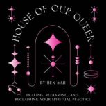 House of Our Queer, Bex Mui