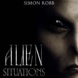 Alien Situations, Simon Robb