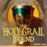 The Holy Grail Legend, Raphael Terra