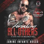 Forsaking All Others, Janine Infante Bosco