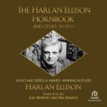 The Harlan Ellison Hornbook and Other Works, Harlan Ellison