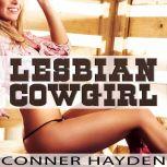 Lesbian Cowgirl, Conner Hayden