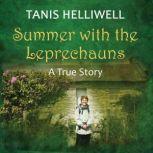 Summer with the Leprechauns A True Story, Tanis Helliwell