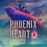 Phoenix Heart: Season 2, Episode 4: Pillar of Souls, Sarah K. L. Wilson