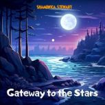 Gateway to the Stars, Shamonica Stewart