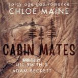Cabin Mates, Chloe Maine