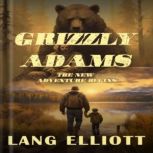 Grizzly Adams, Lang Elliott