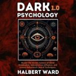 Dark Psychology 1.0, Halbert Ward