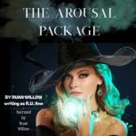 The Arousal Package, Ruan Willow