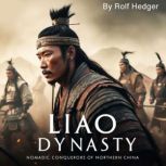 Liao Dynasty, Rolf Hedger