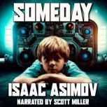 Someday, Isaac Asimov