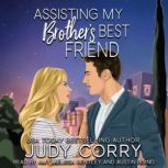 Assisting My Brothers Best Friend, Judy Corry