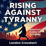 Rising Against Tyranny Americas Bat..., Landon Crosshart