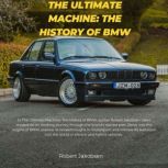 The Ultimate Machine The History of ..., Robert Jakobsen