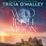 Wild Irish Moon, Tricia OMalley