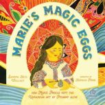 Maries Magic Eggs, Sandra Neil Wallace