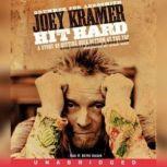 Hit Hard, Joey Kramer