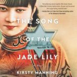 The Song of the Jade Lily, Kirsty Manning