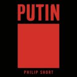 Putin, Philip Short