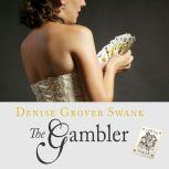 The Gambler, Denise Grover Swank