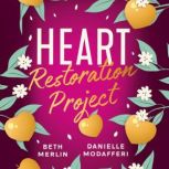 Heart Restoration Project, Beth Merlin