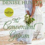 The Convenient Groom, Denise Hunter