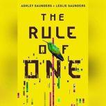 The Rule of One, Ashley Saunders