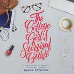 The College Girls Survival Guide, Hanna Seymour
