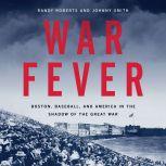 War Fever, Randy Roberts