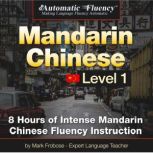 Automatic Fluency Mandarin Chinese ..., Mark Frobose