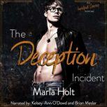The Deception Incident A Secret Baby..., Marla HOlt